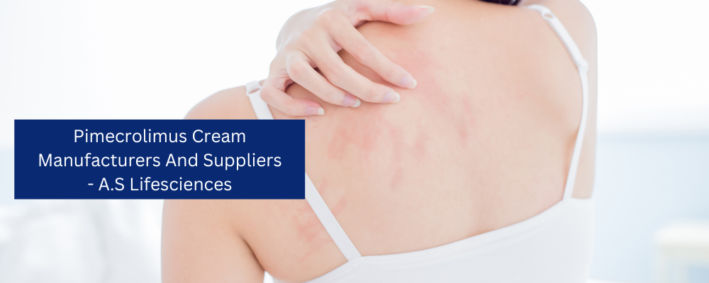 A.S. Lifesciences as Pimecrolimus manufacturer are that provide pimecrolimus cream products for the treatment of moderate eczema in non-immunocompromised adults. Continuous chronic treatment with this medication may be necessary, although it should not be used in children under two years of age or in pregnant women