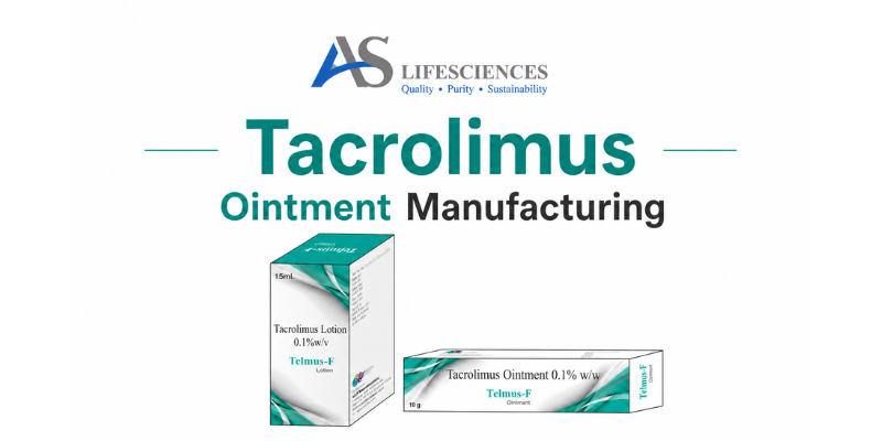 Tacrolimus Ointment Manufacturing facility by AS Lifesciences with advanced third party pharmaceutical production setup