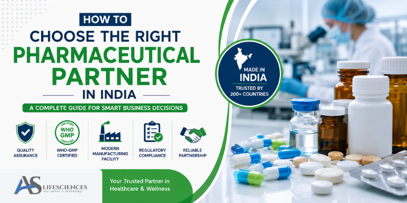 How to choose the right pharmaceutical partner in India with certified pharmaceutical manufacturing facilities.